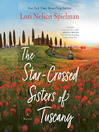 Cover image for The Star-Crossed Sisters of Tuscany